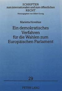 Ein Demokratisches Verfahren Fuer Die Wahlen Zum Europaeischen Parlament (hftad)