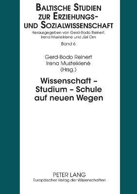 Wissenschaft - Studium - Schule auf neuen Wegen (h�ftad)