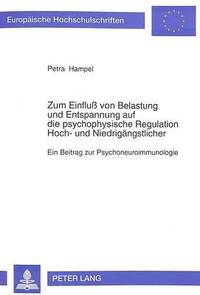 Zum Einfluss Von Belastung Und Entspannung Auf Die Psychophysische Regulation Hoch Und Niedrigaengstlicher Av Petra Hampel Häftad - 