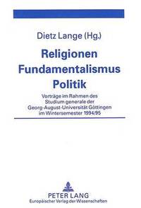 Religionen - Fundamentalismus - Politik (hftad)