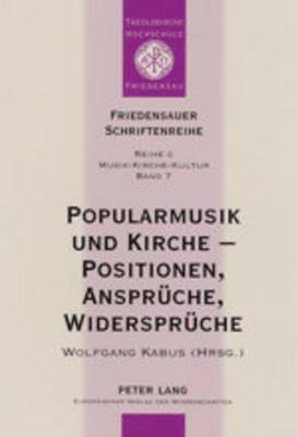 Popularmusik Und Kirche - Positionen, Ansprueche, Widersprueche (h�ftad)