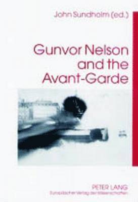 Gunvor Nelson and the Avant-Garde (hftad)