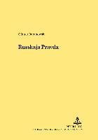 Die 'Russkaja Pravda' - Ein Mittelalterliches Rechtsdenkmal (häftad)