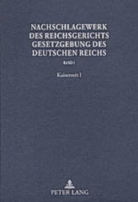 Nachschlagewerk Des Reichsgerichts - Gesetzgebung Des Deutschen Reichs (inbunden)