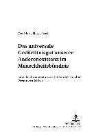 Das Universale Gedaechtnisgut Unserer Anderenexistenz Im Menschheitsbuendnis (hftad)
