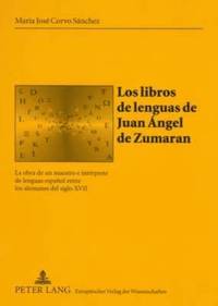 Los Libros de Lenguas de Juan ngel de Zumaran (hftad)