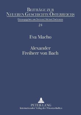 Alexander Freiherr von Bach (inbunden)