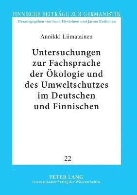 Untersuchungen zur Fachsprache der Oekologie und des Umweltschutzes im Deutschen und Finnischen (hftad)