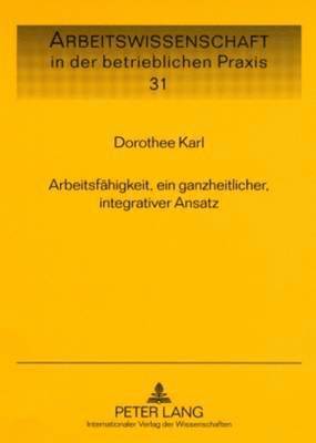Arbeitsfaehigkeit, Ein Ganzheitlicher, Integrativer Ansatz (h�ftad)