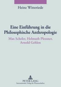 Eine Einfuehrung in Die Philosophische Anthropologie (hftad)