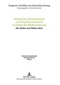 Umbrueche, Literaturkanon Und Literaturunterricht in Zeiten Der Modernisierung (inbunden)