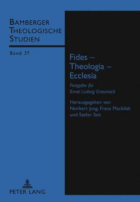 Fides - Theologia - Ecclesia (inbunden)
