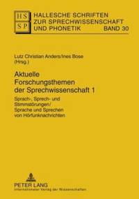 Aktuelle Forschungsthemen Der Sprechwissenschaft 1 (inbunden)