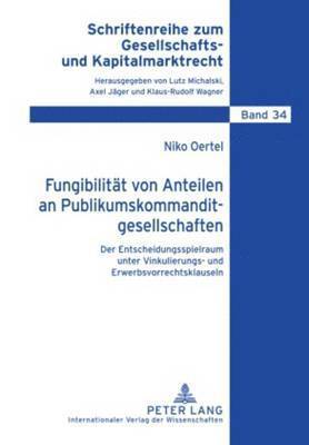 Fungibilitaet Von Anteilen an Publikumskommanditgesellschaften (häftad)