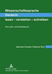 Wissenschaftssprache Deutsch: Lesen - Verstehen - Schreiben (häftad)