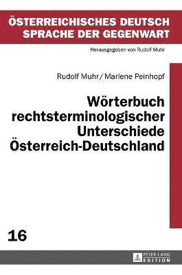 Woerterbuch rechtsterminologischer Unterschiede Oesterreich-Deutschland (häftad)