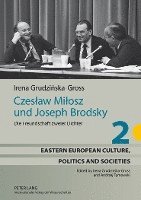 Czeslaw Milosz Und Joseph Brodsky (inbunden)