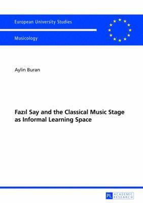 Fazl Say and the Classical Music Stage as Informal Learning Space (hftad)