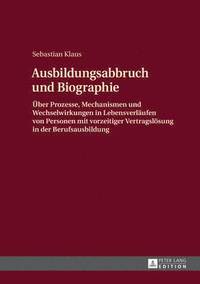 Ausbildungsabbruch Und Biographie (inbunden)