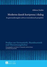Moderne Dansk Kortprosa I Dialog (inbunden)