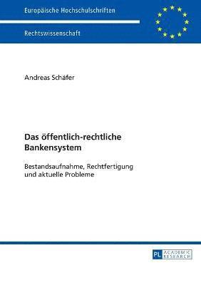 oeffentlich-rechtliche Bankensystem (inbunden)