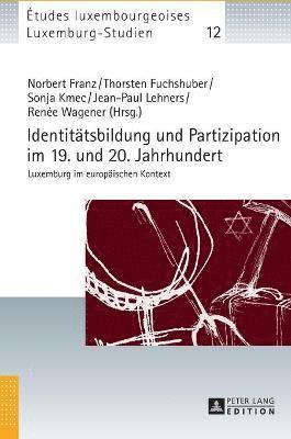 Identitaetsbildung und Partizipation im 19. und 20. Jahrhundert (inbunden)