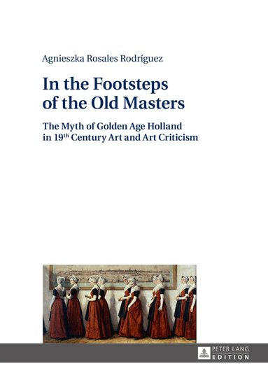 In the Footsteps of the Old Masters (h�ftad)