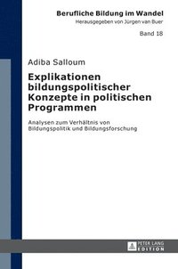 Explikationen bildungspolitischer Konzepte in politischen Programmen (inbunden)