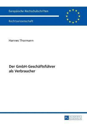 GmbH-Geschaeftsfuehrer als Verbraucher (h�ftad)
