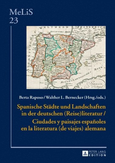 Spanische Staedte und Landschaften in der deutschen (Reise)Literatur / Ciudades y paisajes españoles en la literatura (de viajes) alemana (e-bok)