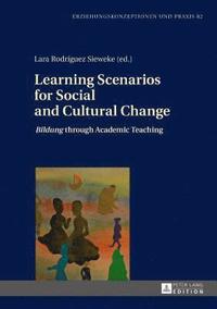 Learning Scenarios for Social and Cultural Change (inbunden)