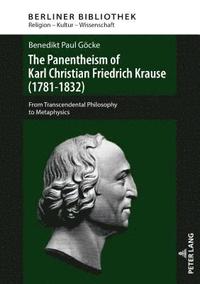 The Panentheism of Karl Christian Friedrich Krause (1781-1832) (inbunden)