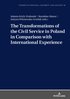 Transformations of the Civil Service in Poland in Comparison with International Experience