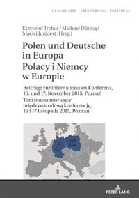 Polen und Deutsche in Europa Polacy i Niemcy w Europie (e-bok)