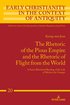 Rhetoric of the Pious Empire and the Rhetoric of Flight from the World