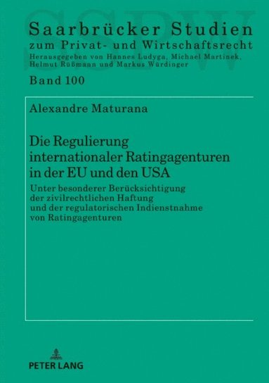 Die Regulierung internationaler Ratingagenturen in der EU und den USA (e-bok)