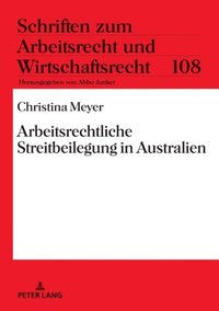 Arbeitsrechtliche Streitbeilegung in Australien (e-bok)