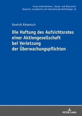 Haftung des Aufsichtsrates einer Aktiengesellschaft bei Verletzung der Ueberwachungspflichten (häftad)