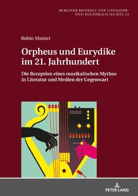 Orpheus und Eurydike im 21. Jahrhundert (häftad)