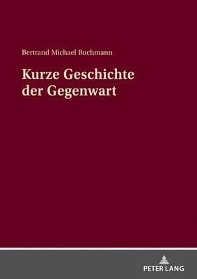 Kurze Geschichte der Gegenwart (hftad)