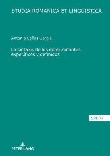 La sintaxis de los determinantes especÃ¿ficos y definidos (häftad)