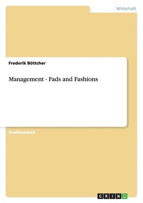 Management - Fads and Fashions