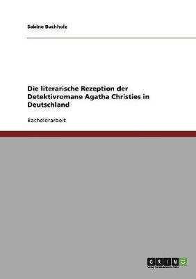 literarische Rezeption der Detektivromane Agatha Christies in Deutschland