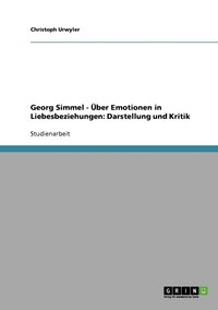 Georg Simmel - ber Emotionen in Liebesbeziehungen (hftad)