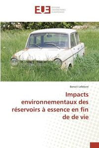 Impacts Environnementaux Des Reservoirs A Essence En Fin de de Vie (hftad)