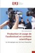 Production Et Usage de Laudiovisuel En Contexte Scientifique