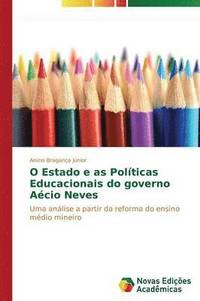 O Estado e as Polticas Educacionais do governo Acio Neves (hftad)