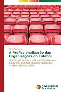 A profissionalizao das organizaes do futebol (hftad)