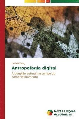 Antropofagia digital (hftad)