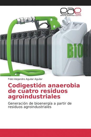 Codigestin anaerobia de cuatro residuos agroindustriales (hftad)
